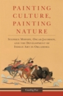 Image for Painting Culture, Painting Nature : Stephen Mopope, Oscar Jacobson, and the Development of Indian Art in Oklahoma
