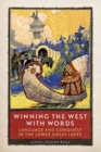 Image for Winning the West with Words : Language and Conquest in the Lower Great Lakes