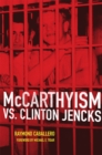 Image for McCarthyism vs. Clinton Jencks
