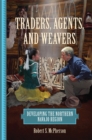 Image for Traders, Agents, and Weavers : Developing the Northern Navajo Region