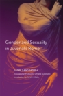 Image for Gender and Sexuality in Juvenal&#39;s Rome : Satire 2 and Satire 6