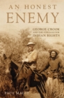 Image for An honest enemy  : George Crook and the struggle for Indian rights