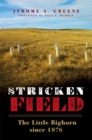 Image for Stricken Field : The Little Bighorn since 1876