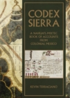 Image for Codex Sierra  : a Nahuatl-Mixtec book of accounts from colonial Mexico