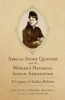 Image for Amelia Stone Quinton and the Women&#39;s National Indian Association