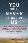 Image for You Will Never Be One of Us : A Teacher, a Texas Town, and the Rural Roots of Radical Conservatism