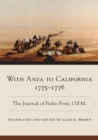 Image for With Anza to California, 1775-1776 : The Journal of Pedro Font, O.F.M.