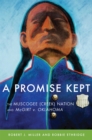Image for A promise kept  : the Muscogee (Creek) Nation and McGirt V. Oklahoma