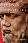 Image for Plato&#39;s Philebus  : a commentary