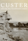 Image for Custer and the 1873 Yellowstone survey  : a documentary history