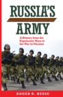Image for Russia&#39;s Army : A History from the Napoleonic Wars to the War in Ukraine