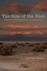 Image for The Size of the Risk : Histories of Multiple Use in the Great Basin