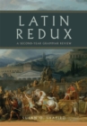 Image for Latin Redux Volume 65 : A Second-Year Grammar Review