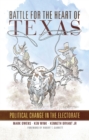 Image for Battle for the heart of Texas  : political change in the electorate