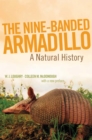 Image for The Nine-Banded Armadillo Volume 11 : A Natural History