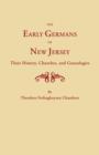 Image for Early Germans of New Jersey, Their History, Churches and Genealogies