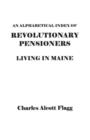 Image for An Alphabetical Index of Revolutionary Pensioners Living in Maine
