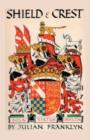 Image for Shield and Crest : An Account of the Art and Science of Heraldry. Third Edition [1967]