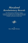 Image for Maryland Revolutionary Records. Data Obtained from 3,050 Pension Claims and Bounty Land Applications, Including 1,000 Marriages of Maryland Soldiers a