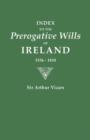 Image for Index to the Prerogative Wills of Ireland 1536-1810