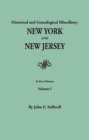 Image for Historical and Genealogical Miscellany : New York and New Jersey. In Five Volumes. Volume I