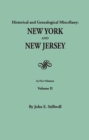 Image for Historical and Genealogical Miscellany : New York and New Jersey. In Five Volumes. Volume II