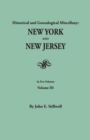 Image for Historical and Genealogical Miscellany : New York and New Jersey. in Five Volumes. Volume III