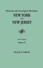 Image for Historical and Genealogical Miscellany : New York and New Jersey. In Five Volumes. Volume IV