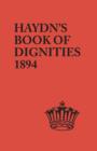 Image for Book of Dignities. Lists of the Official Personages of the British Empire, Civil, Diplomatic, Heraldic, Judicial, Ecclesiastical, Municipal, Naval