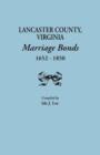 Image for Lancaster County, Virginia, Marriage Bonds, 1652-1850