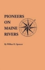 Image for Pioneers on Maine Rivers, with Lists to 1651. Compiled from Original Sources
