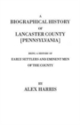 Image for Biographical History of Lancaster County [Pennsylvania]. Being a History of Early Settlers and Eminent Men of the County [Originally Published 187