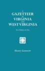 Image for A Gazetteer of Virginia and West Virginia. Two Volumes in One