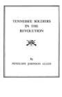Image for Tennessee Soldiers in the Revolution : A Roster of Soldiers Living during