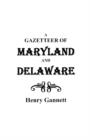 Image for A Gazetteer of Maryland and Delaware