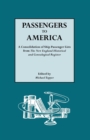 Image for Passengers to America : A Consolidation of Ship Passenger Lists from the New England Historical and Genealogical Register