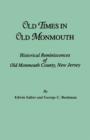 Image for Old Times in Old Monmouth. Historical Reminiscences of Monmouth County, New Jersey