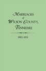 Image for Marriages of Wilson County, Tennessee, 1802-1850