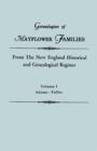 Image for Genealogies of Mayflower Families from the New England Historical and Genealogical Register. in Three Volumes. Volume I : Adams - Fuller