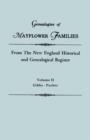 Image for Genealogies of Mayflower Families from the New England Historical and Genealogical Register. in Three Volumes. Volume II : Gibbs - Parker