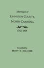 Image for Marriages of Johnston County, North Carolina, 1762-1868