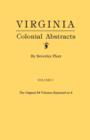 Image for Virginia Colonial Abstracts. the Original 34 Volumes Reprinted in 3. Volume I