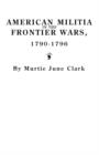 Image for American Militia in the Frontier Wars, 1790-1796
