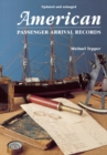 Image for American Passenger Arrival Records : A Guide to the Records of Immigrants Arriving at American Ports by Sail and Steam