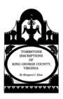 Image for Tombstone Inscriptions of King George County, Virginia