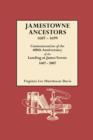 Image for Jamestowne Ancestors, 1607-1699. Commemoration of the 400th Anniversary of the Landing at James Towne, 1607-2007