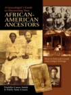 Image for A Genealogist&#39;s Guide to Discovering Your African-American Ancestors. How to Find and Record Your Unique Heritage