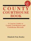 Image for County Courthouse Book, 3rd Edition