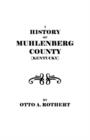 Image for A History of Muhlenberg County [Kentucky]