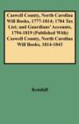 Image for Caswell County, North Carolina Will Books, 1777-1814; 1784 Tax List; and Guardians&#39; Accounts, 1794-1819 Published with Caswell County, North Carolina